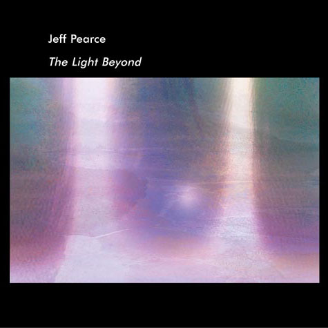Light Beyond Jeff Pearce ambient album cover